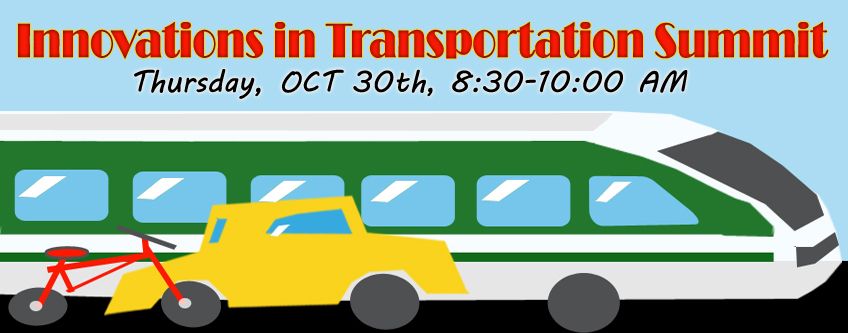 You're invited to the Innovations in Transportation Summit: Thursday, Oct 30, 8:30-10AM!